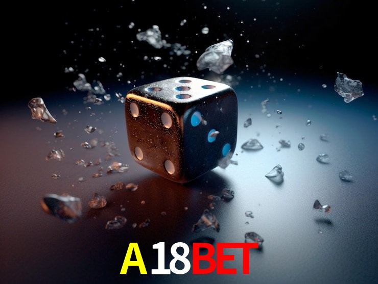 A18BET: Jogos de Caça-Níqueis-Altas Recompensas, Roleta-Velocidade, Blackjack-Desafios Máximos